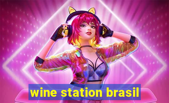 wine station brasil